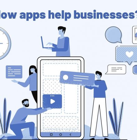 How Apps Help Businesses?